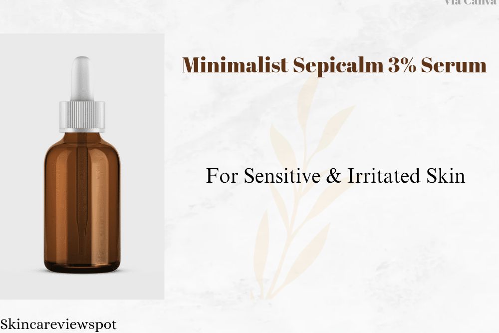 Minimalist Sepicalm 3% Serum intro image created with Canva – soothing skin care design showing calming ingredients like oats and water drops, representing sensitive skin friendly serum.