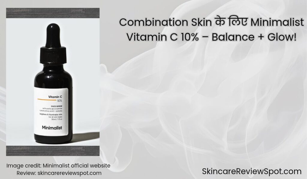 Minimalist Vitamin C 10% serum on yellow + white background. Combination skin review on skincarereviewspot.com. Image credit: Minimalist official website.